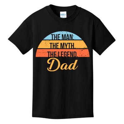 The Man The Myth The Legend Dad Kids T-Shirt