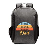 The Man The Myth The Legend Dad Vector Backpack