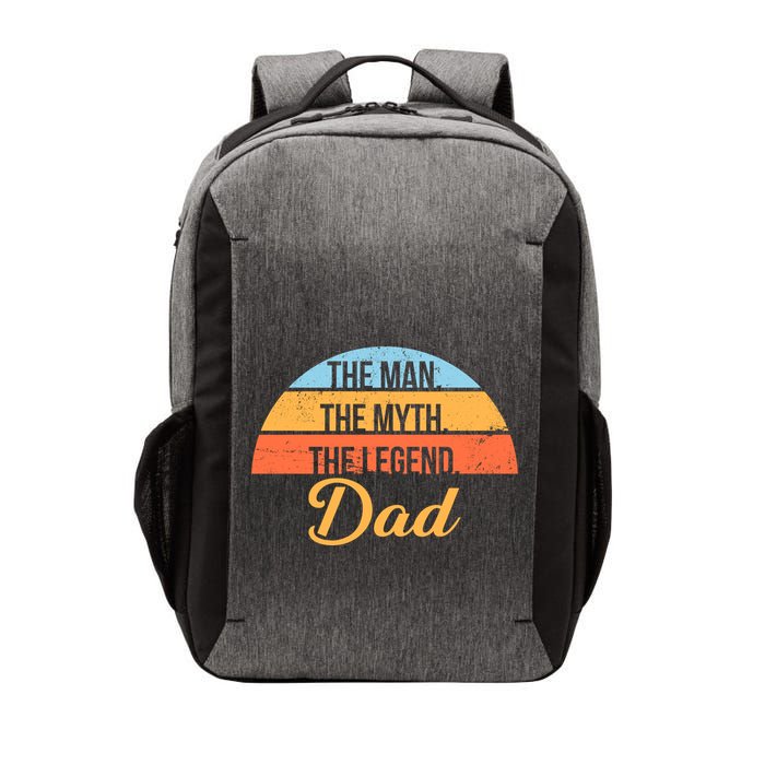 The Man The Myth The Legend Dad Vector Backpack