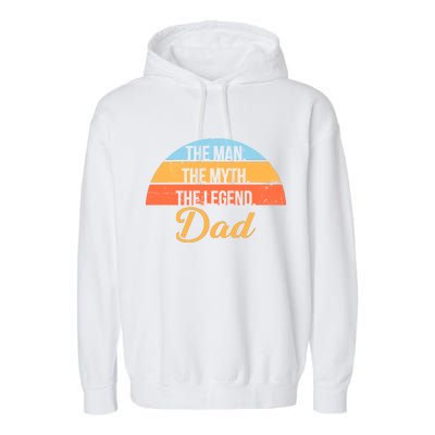 The Man The Myth The Legend Dad Garment-Dyed Fleece Hoodie