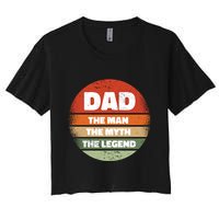 The Man The Myth The Legend Dad Retro Crop Top