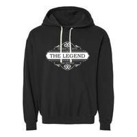 The Man The Myth The Legend Has Retired Garment-Dyed Fleece Hoodie