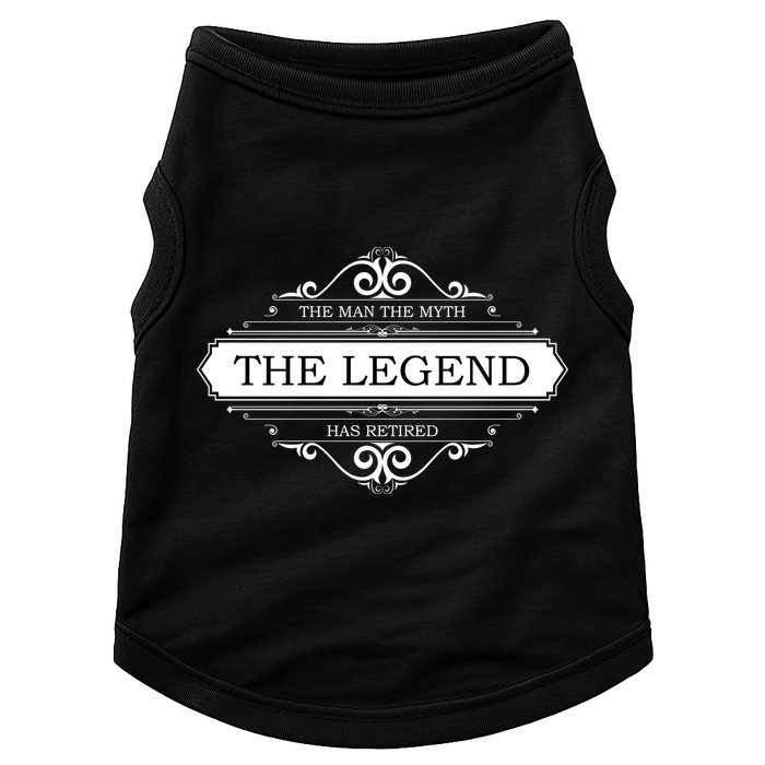 The Man The Myth The Legend Has Retired Doggie Tank