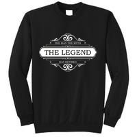 The Man The Myth The Legend Has Retired Sweatshirt