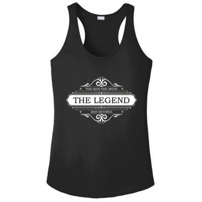 The Man The Myth The Legend Has Retired Ladies PosiCharge Competitor Racerback Tank