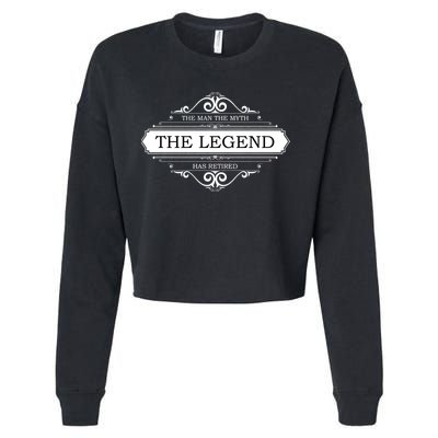 The Man The Myth The Legend Has Retired Cropped Pullover Crew