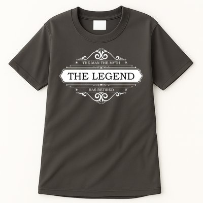 The Man The Myth The Legend Has Retired Tall T-Shirt