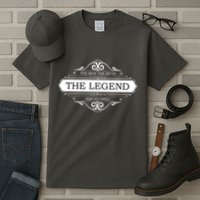 The Man The Myth The Legend Has Retired Tall T-Shirt