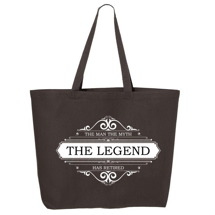 The Man The Myth The Legend Has Retired 25L Jumbo Tote