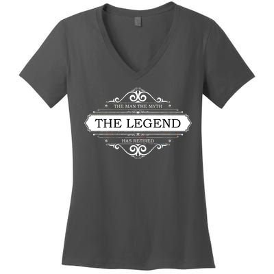 The Man The Myth The Legend Has Retired Women's V-Neck T-Shirt