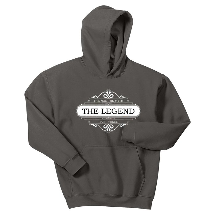 The Man The Myth The Legend Has Retired Kids Hoodie