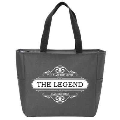 The Man The Myth The Legend Has Retired Zip Tote Bag