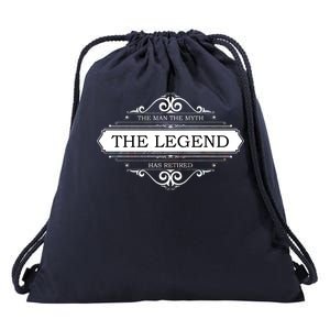 The Man The Myth The Legend Has Retired Drawstring Bag