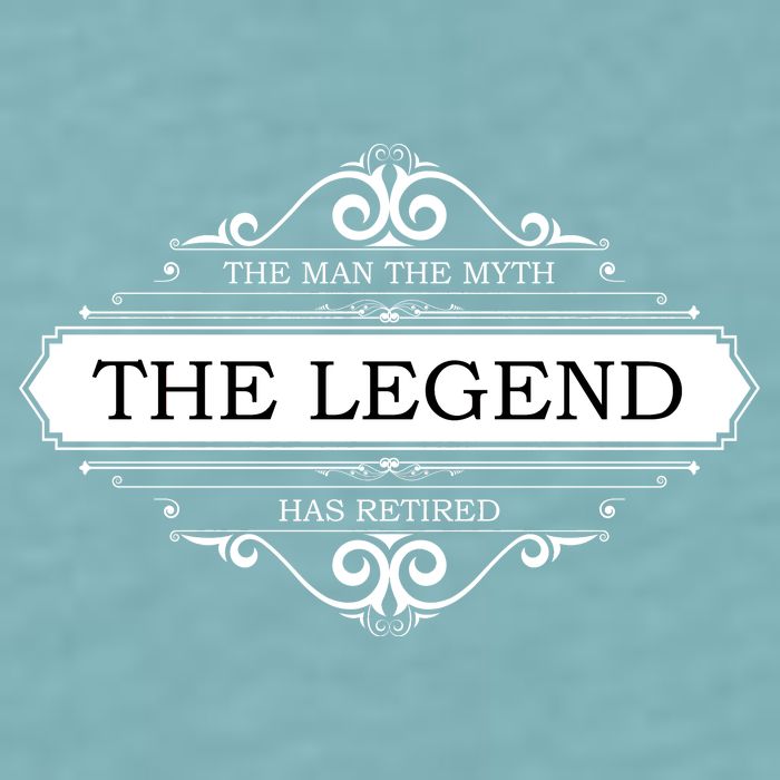 The Man The Myth The Legend Has Retired Sueded Cloud Jersey T-Shirt