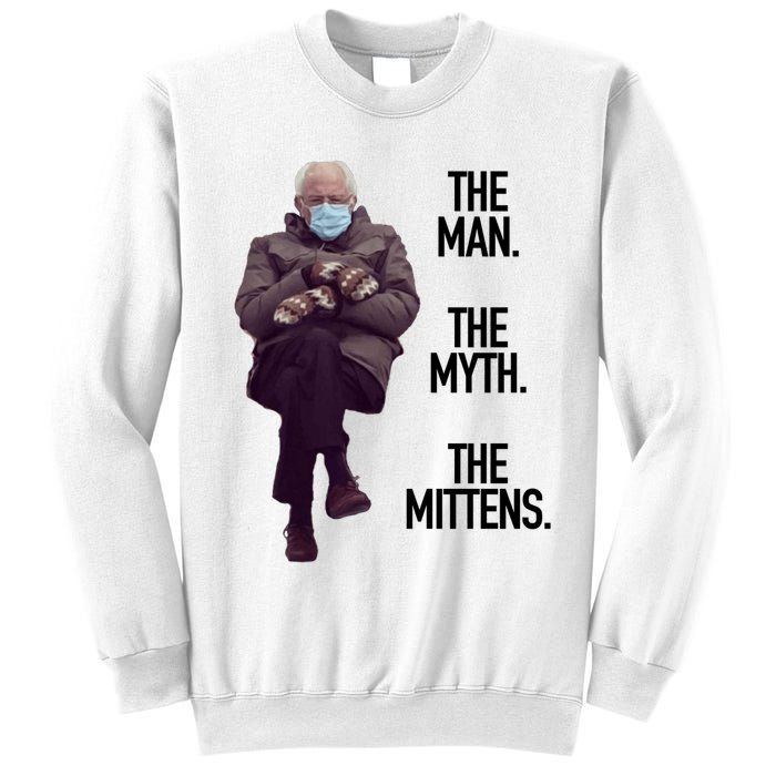 The Man The Myth The Mittens Bernie Meme Sweatshirt