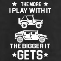 The More I Play With It the Bigger It Gets Truck Cool Comfort Performance Bucket Hat