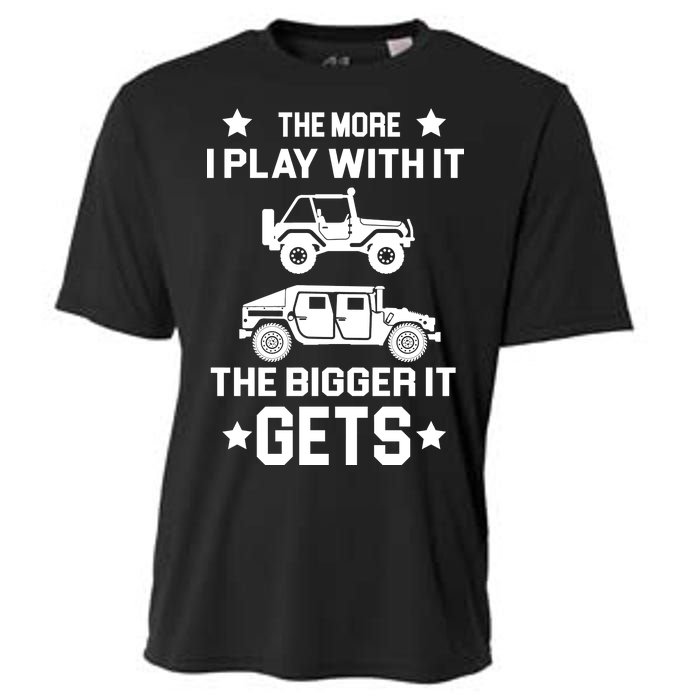 The More I Play With It the Bigger It Gets Truck Cooling Performance Crew T-Shirt