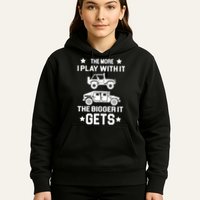 The More I Play With It the Bigger It Gets Truck Hoodie