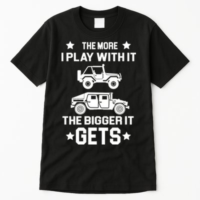 The More I Play With It the Bigger It Gets Truck Tall T-Shirt