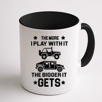 The More I Play With It the Bigger It Gets Truck Mug