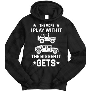 The More I Play With It the Bigger It Gets Truck Tie Dye Hoodie