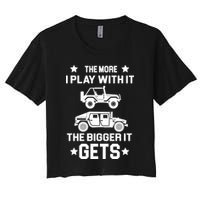 The More I Play With It the Bigger It Gets Truck Crop Top