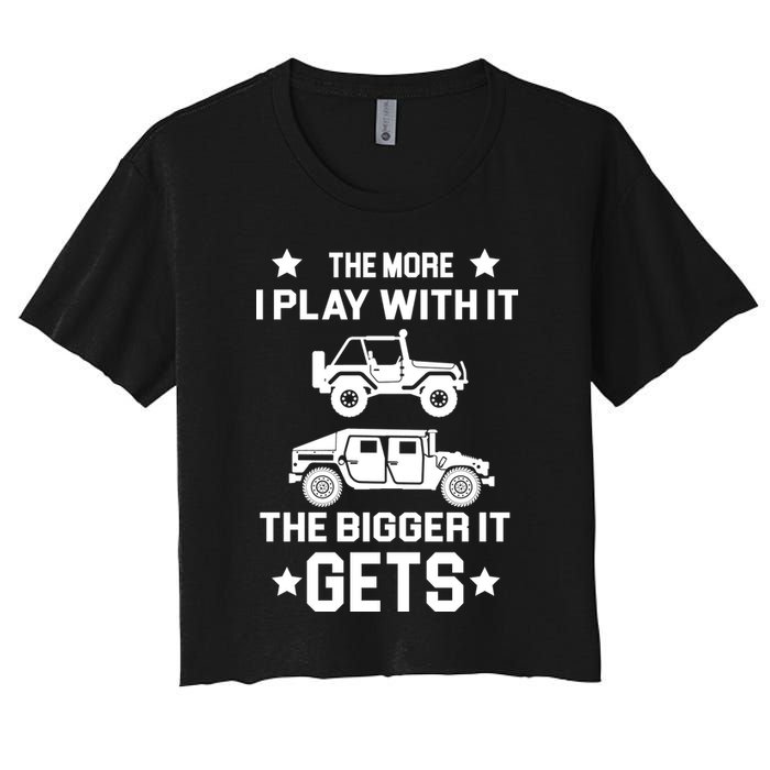 The More I Play With It the Bigger It Gets Truck Crop Top