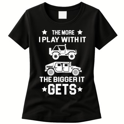 The More I Play With It the Bigger It Gets Truck Womens T-Shirt