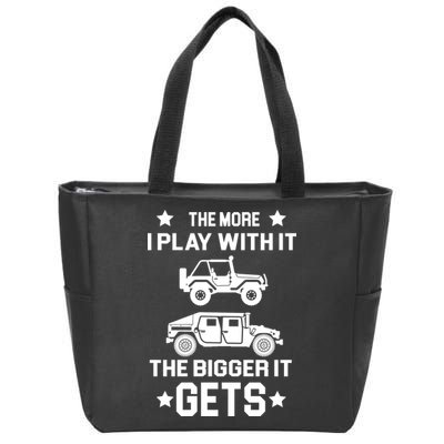 The More I Play With It the Bigger It Gets Truck Zip Tote Bag