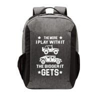 The More I Play With It the Bigger It Gets Truck Vector Backpack