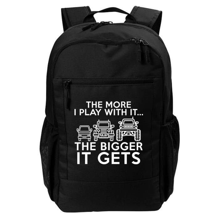 The More I Play With It The Bigger Its Gets Backpack