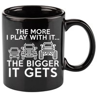 The More I Play With It The Bigger Its Gets 11oz C Handle Ceramic Mug