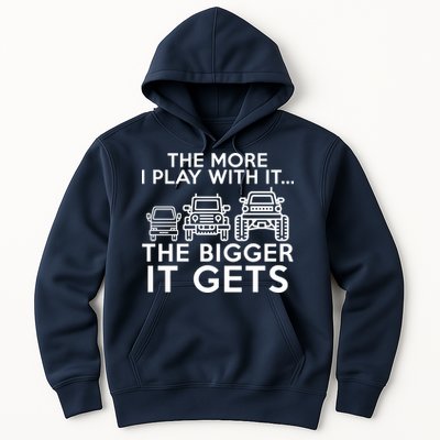 The More I Play With It The Bigger Its Gets Hoodie