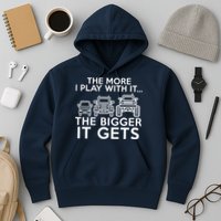 The More I Play With It The Bigger Its Gets Hoodie