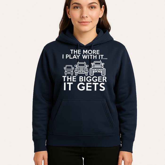 The More I Play With It The Bigger Its Gets Hoodie
