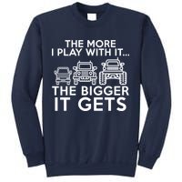The More I Play With It The Bigger Its Gets Sweatshirt