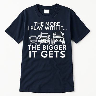 The More I Play With It The Bigger Its Gets Tall T-Shirt