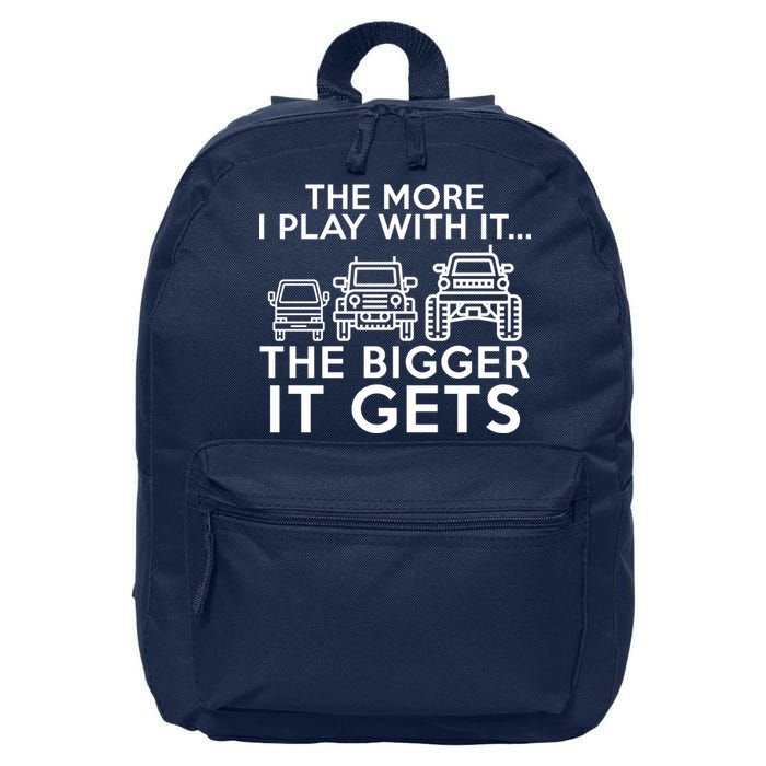 The More I Play With It The Bigger Its Gets 16 in Basic Backpack
