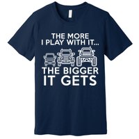 The More I Play With It The Bigger Its Gets Premium T-Shirt