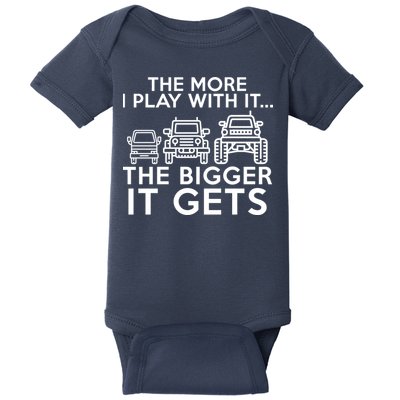 The More I Play With It The Bigger Its Gets Baby Bodysuit