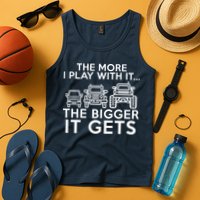 The More I Play With It The Bigger Its Gets Tank Top