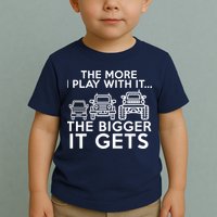 The More I Play With It The Bigger Its Gets Toddler T-Shirt