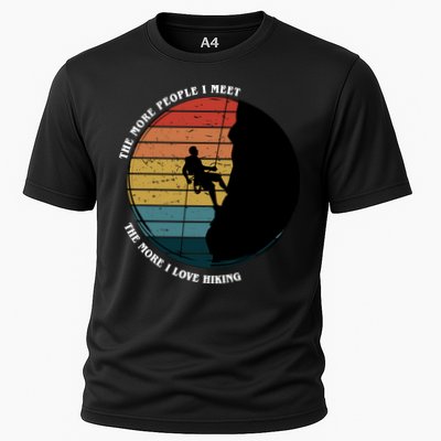 The More People I Meet The More I Love Hiking Performance Shirt
