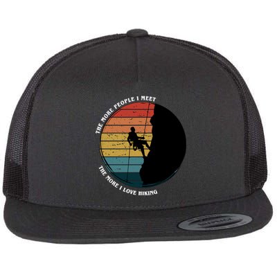 The More People I Meet The More I Love Hiking Flat Bill Trucker Hat