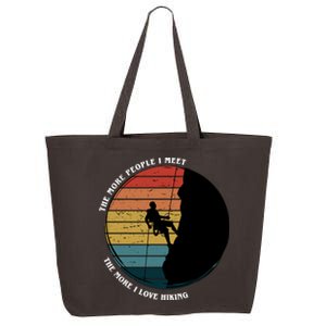 The More People I Meet The More I Love Hiking 25L Jumbo Tote