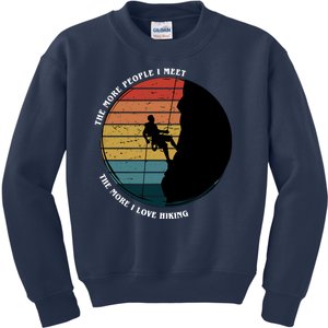 The More People I Meet The More I Love Hiking Kids Sweatshirt