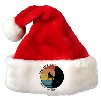 The More People I Meet The More I Love Hiking Premium Christmas Santa Hat