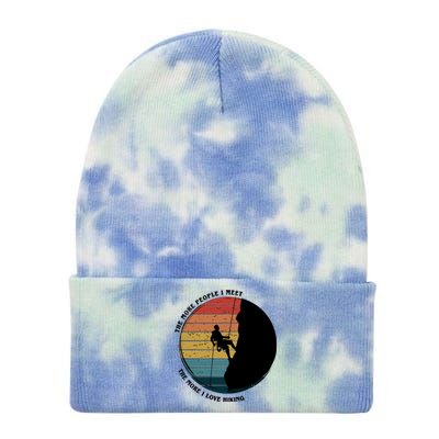 The More People I Meet The More I Love Hiking Tie Dye 12in Knit Beanie