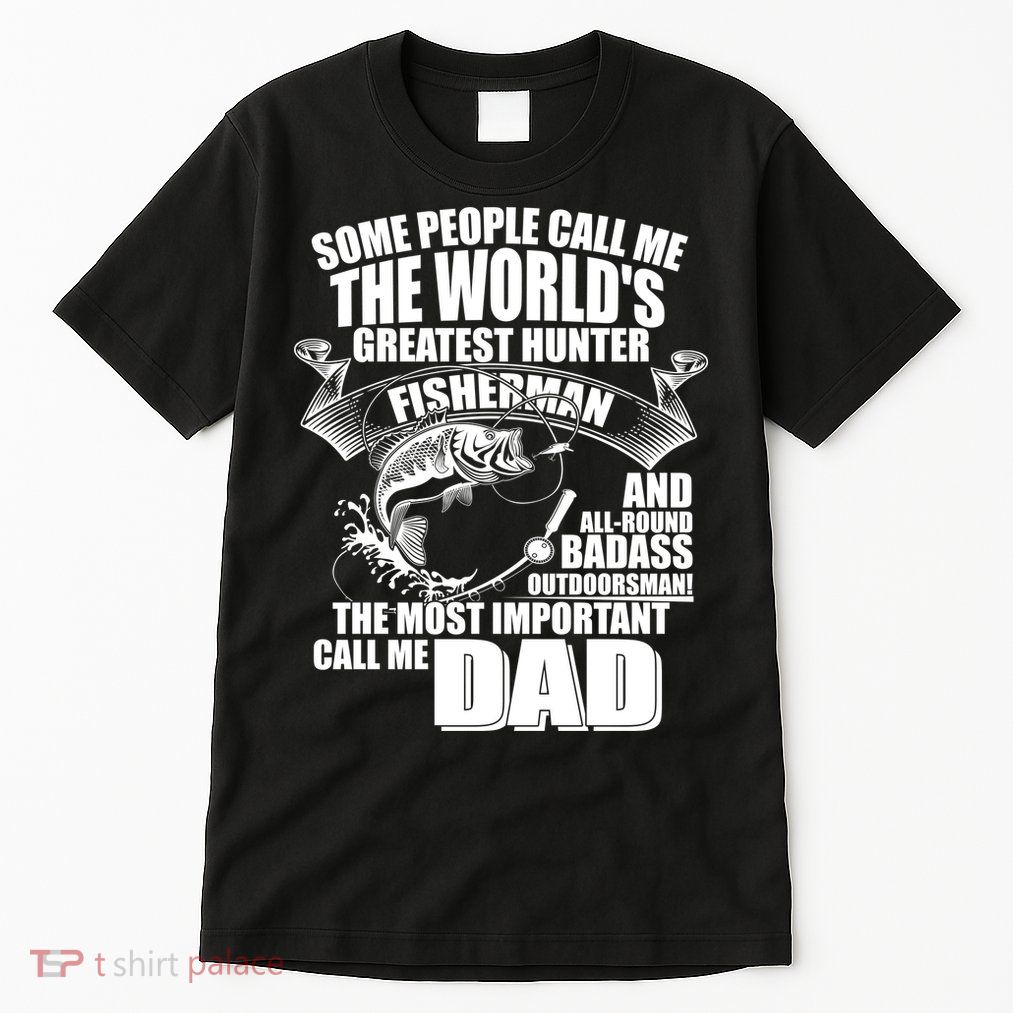 The Most Important Call Me Dad Fisherman Tall T-Shirt