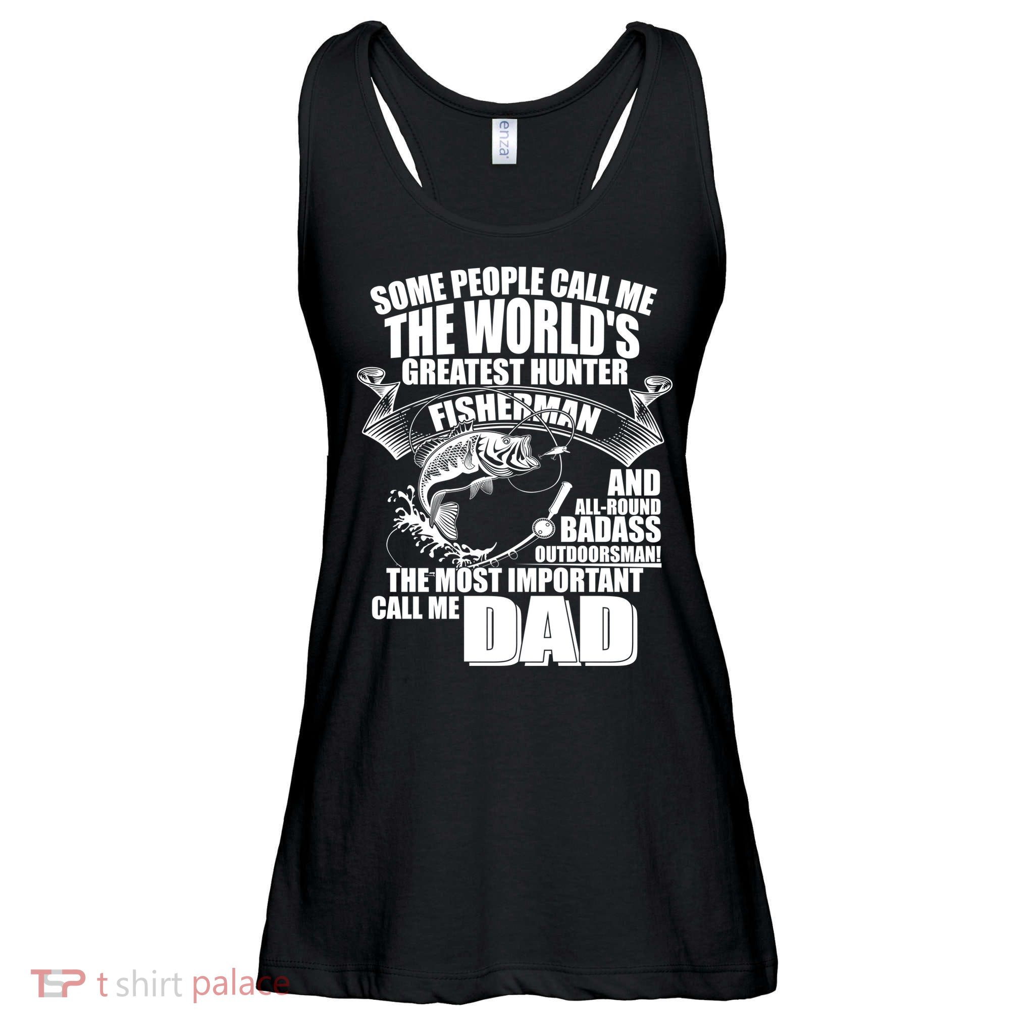 The Most Important Call Me Dad Fisherman Ladies Essential Flowy Tank
